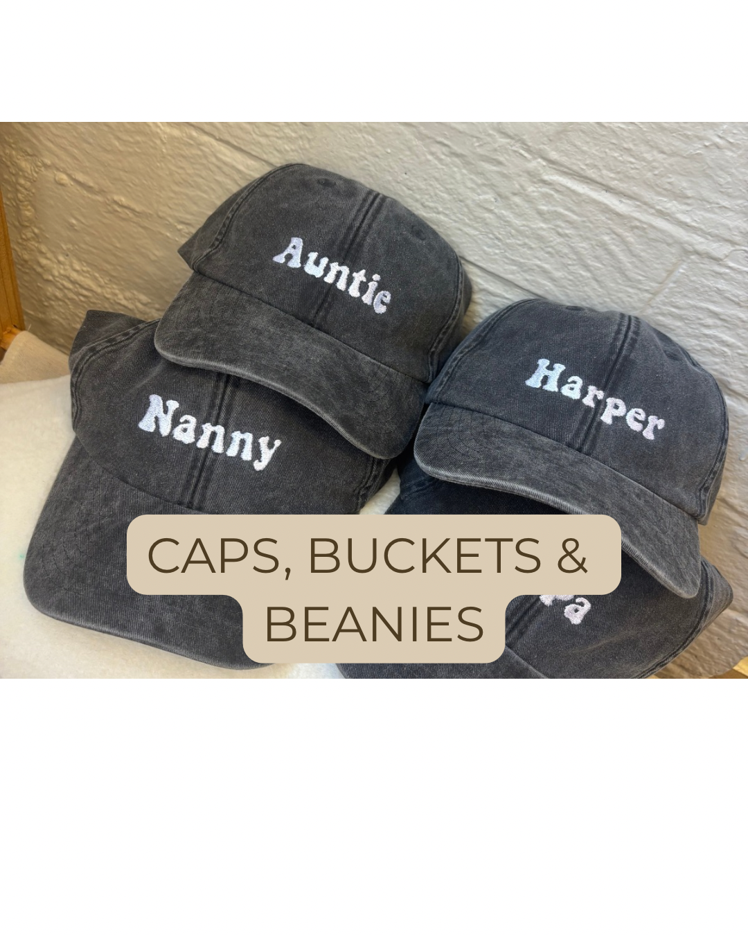 CAPS, BUCKETS AND BEANIES